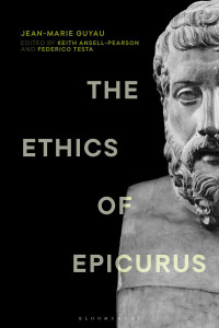 Jean-Marie Guyau — The Ethics of Epicurus and its Relation to Contemporary Doctrines