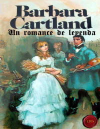 Barbara Cartland — Un romance de leyenda