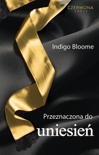 Indigo Bioom — Przeznaczona do uniesień