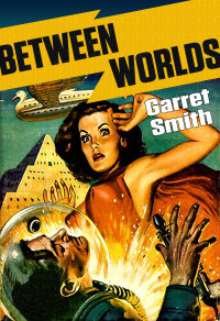Garret Smith — Between Worlds