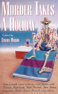 Cynthia Manson (Ed.) — Murder Takes a Holiday (1992)