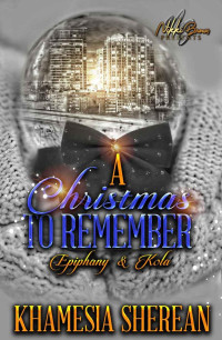 Khamesia Sherean — A Christmas to Remember : Epiphany Joy and Kolar Night