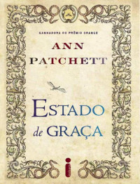 Ann Patchett — Estado de Graça