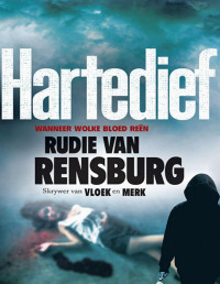 Rudie van Rensburg — Hartedief (Afrikaans Edition)
