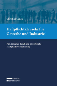 Christian Cenčič — Haftpflichtklauseln für Gewerbe und Industrie