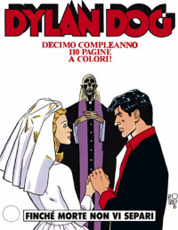 Tiziano Sclavi — Dylan Dog 121 Finchè morte non vi separi