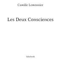 Camille Lemonnier — Les deux consciences: roman