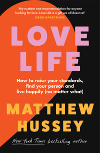 Matthew Hussey — Love Life