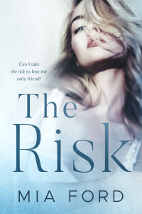 Mia Ford — The Risk