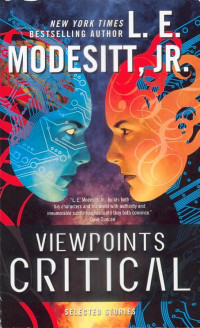 L. E. Modesitt Jr. — Viewpoints Critical
