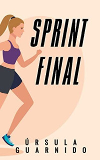 Ursula Guarnido — Sprint final