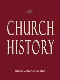 J. H. Kurtz — Church History (Volumes 1-3)