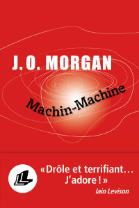 J.O. Morgan — Machin-Machine