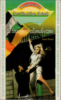 Anne Stuart — Destination Soleil : Passagers Clandestins