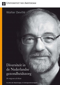 Devillé, Walter. — Diversiteit in de Nederlandse gezondheidszorg