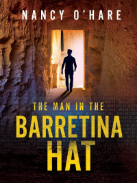 Nancy O'Hare — The Man in the Barretina Hat