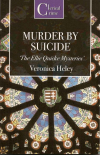 Veronica Heley — Murder by Suicide