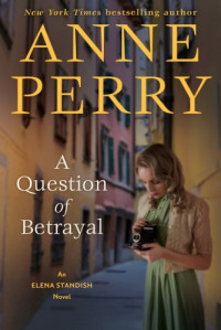 Anne Perry  — A Question of Betrayal