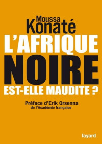 Moussa Konaté — L'Afrique noire est-elle maudite ?