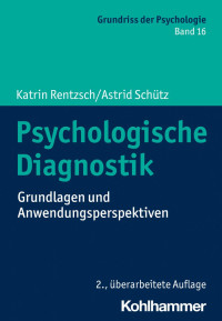 Katrin Rentzsch & Astrid Schütz — Psychologische Diagnostik