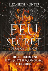 Elizabeth Hunter — Un feu secret