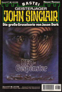 Dark, Jason — [John Sinclair 0877] • UFO-Gespenster (2 of 3)