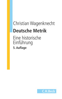 Christian Wagenknecht; — Deutsche Metrik