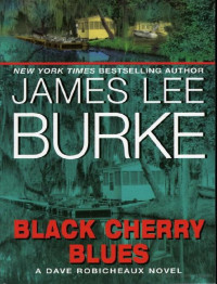 James Lee Burke — Black Cherry Blues