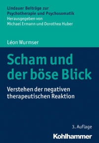 Léon Wurmser — Scham und der böse Blick