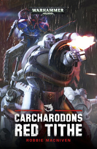 Robbie MacNiven — Carcharodons: Red Tithe