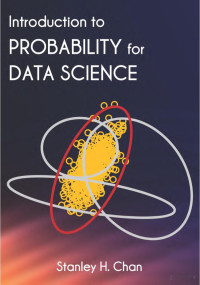 Stanley H. Chan — Introduction to Probability for Data Science