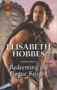 Elisabeth Hobbes — Redeeming the Rogue Knight