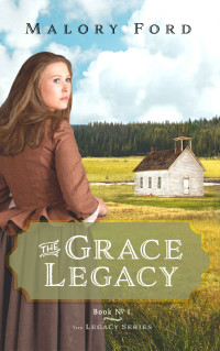 Malory Ford — The Grace Legacy (The Legacy #1)