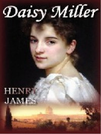 Henry James — Daisy Miller [10625]