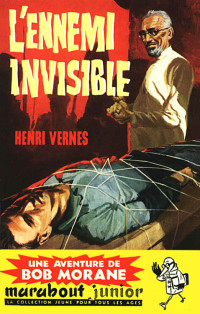 Vernes, Henri — L'Ennemi invisible