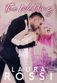 Laura Rossi — The Wedding: A Finding Melodie Sequel