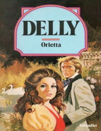 Delly — Coeurs ennemis II - Orietta
