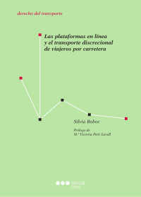 Boboc, Silvia; — Las plataformas en lnea y el transporte discrecional de viajeros por carretera.