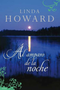 Linda Howard — Al Amparo De La Noche