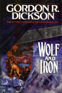 Gordon R. Dickson — Wolf and iron