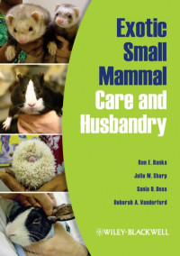 Banks, Ron E., Sharp, Julie M., Doss, Sonia D., Vanderford, Deborah A. — Exotic Small Mammal Care and Husbandry