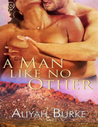 Aliyah Burke [Burke, Aliyah] — A Man Like No Other