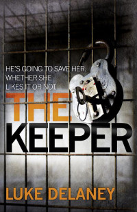 Luke Delaney — The Keeper