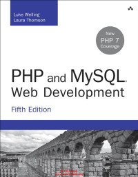 Luke Welling & Laura Thomson — PHP and MySQL Web Development, 5th ed.