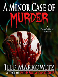 Jeff Markowitz — A Minor Case of Murder