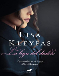 Lisa Kleypas — Lisa Kleypas - Los Ravenel 5 - La hija del diablo