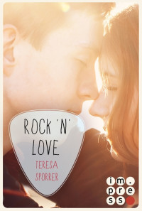 Unknown — Rock'n'Love (Ein Rockstar-Roman)