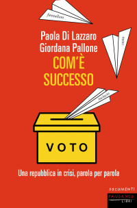 Giordana Pallone, Paola Di Lazzaro — Com'è successo