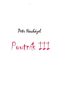 Nacházel — Poutník 3