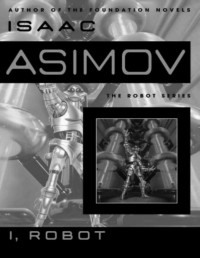 ASIMOV ISAAC — Roboty #1 Ja, Robot